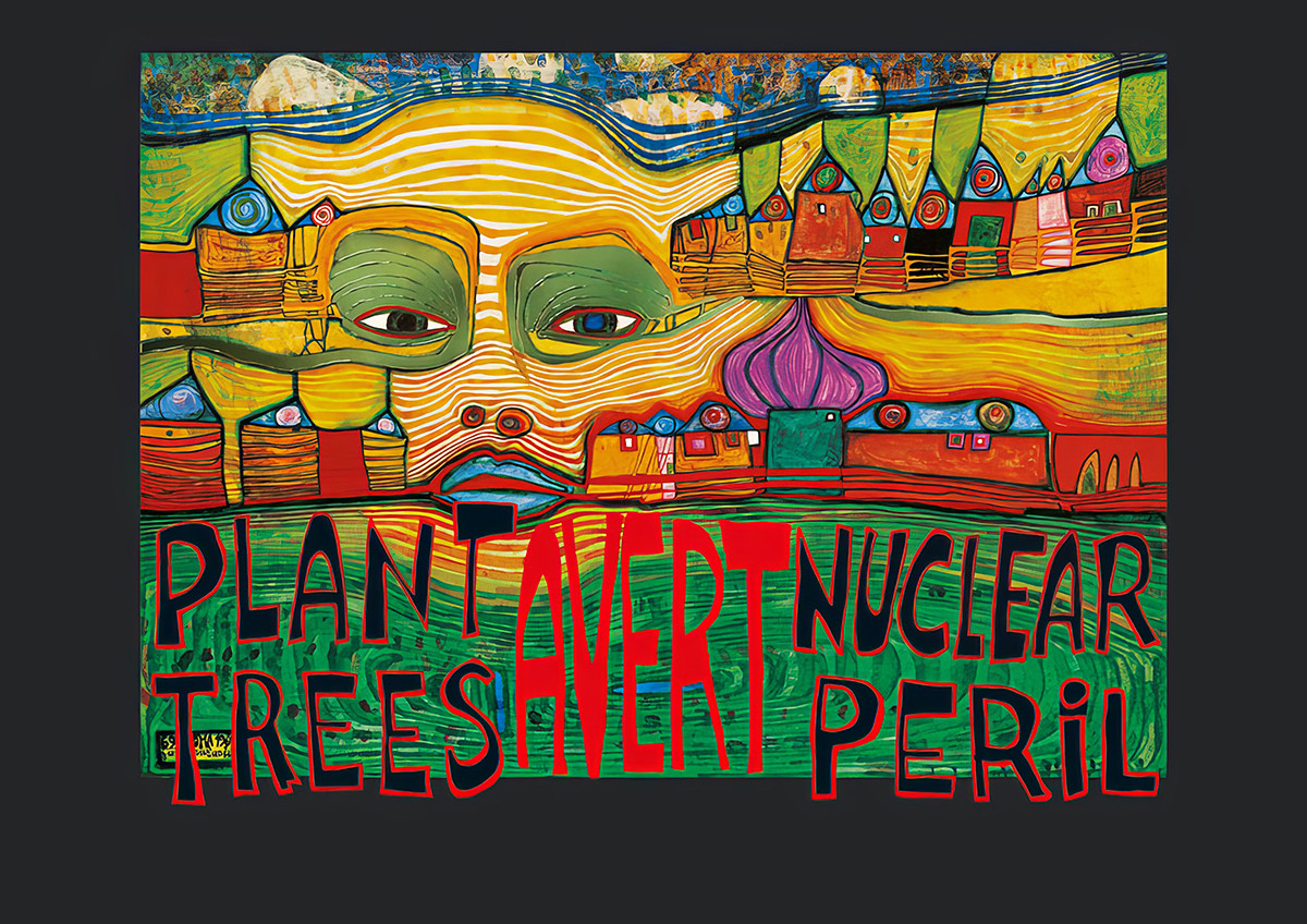 Plantar árboles: evitar el peligro nuclear de Friedensreich Hundertwasser