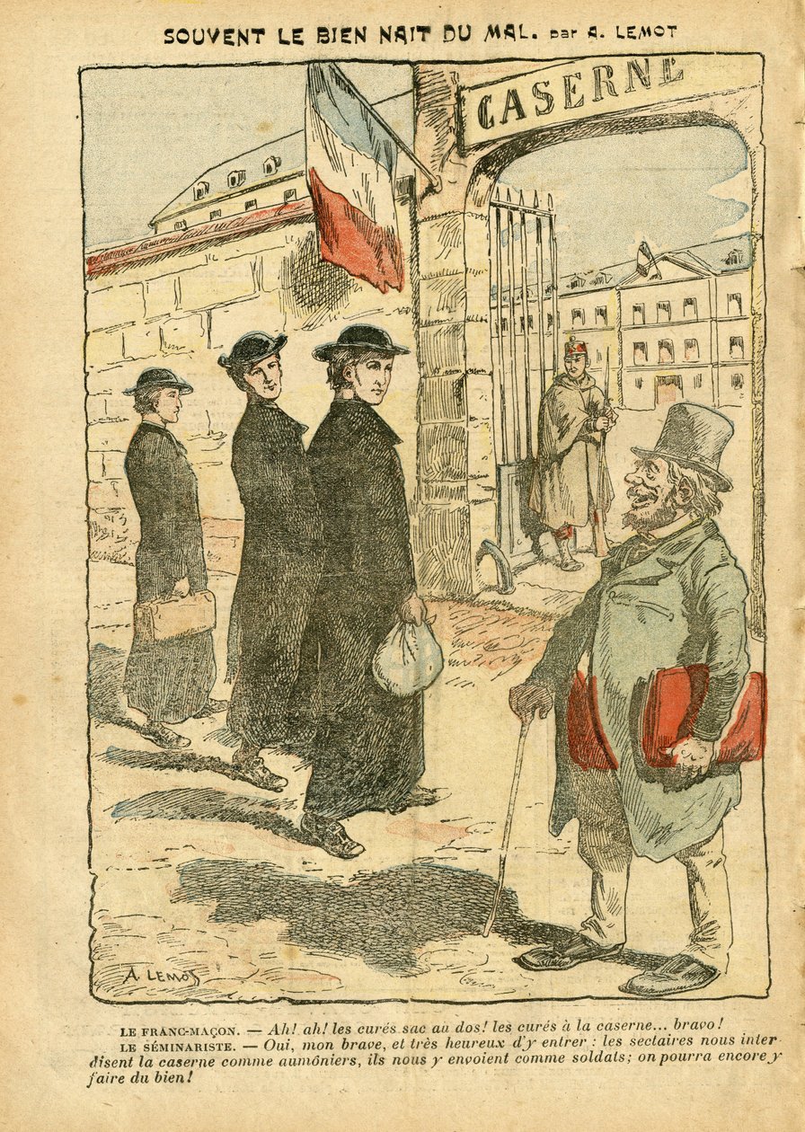 Ilustración de Achille Lemot en Le Pelerin, 20/01/07 - A menudo el bien nace del mal - Ejército, Religión Fe, Cuarteles, Servicio militar, Catolicismo - Cura del servicio militar, Laicización Laicidad Leyes laicas - Curas de Achille Lemot