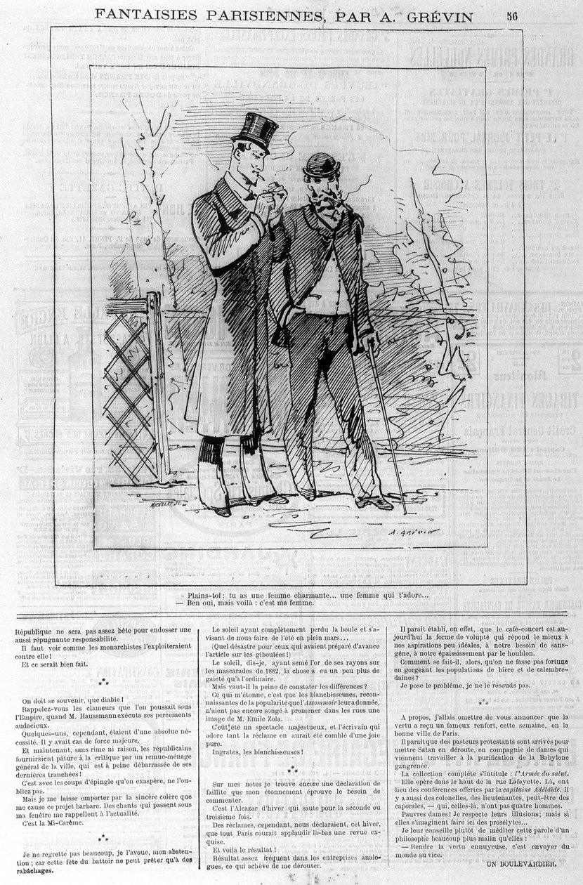 Fantasías parisinas por A. Grévin: “queja: tienes una mujer encantadora... una mujer que te ama...” _ “Sí, pero aquí está: ella es mi esposa”. En “Le charivari”, el 18/03/1882 de Alfred Grevin