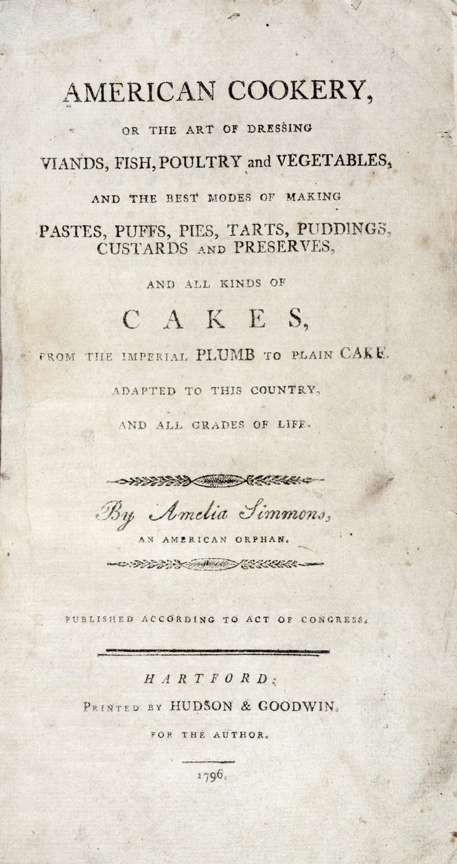 Página de título de Cocina americana, escrita por Amelia Simmons, publicada por Hudson & Goodwin, 1796 de American School