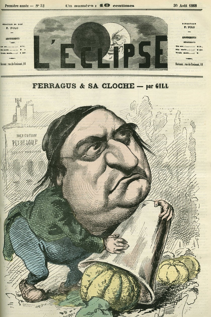 Louis Ulbach dit Ferragus (1822-1889), redactor jefe del periódico “La Cloche”, escritor y periodista francés. Portada en “L