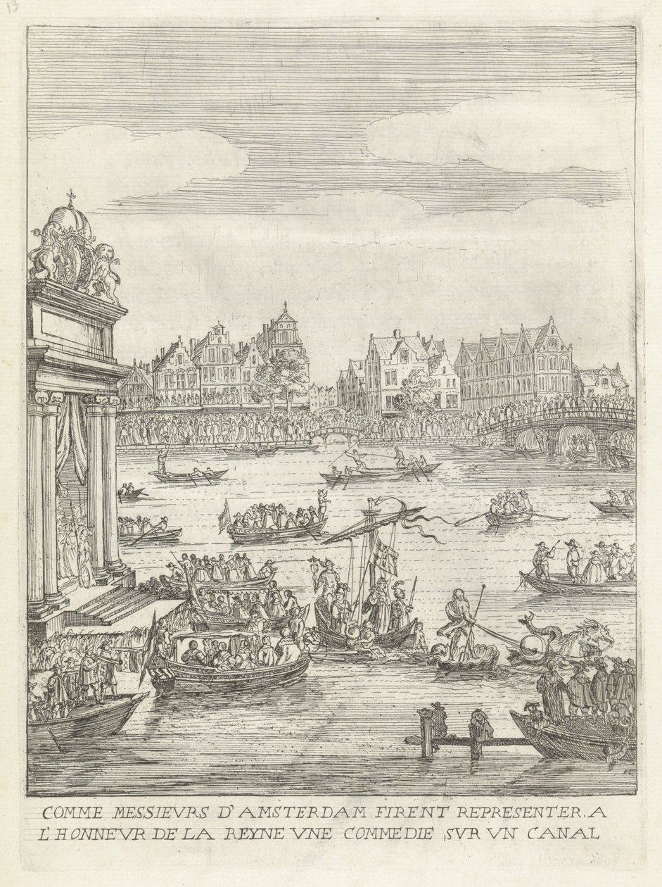 Schouwspel op de Amstel Como los Caballeros de Amsterdam hicieron una comedia en un canal en honor a la reina (título sobre el objeto) Historia de la Entrada de la Reina Madre del Rey Cristianísimo en las Provincias Unidas de los Países Bajos. (título de l de Anonymous