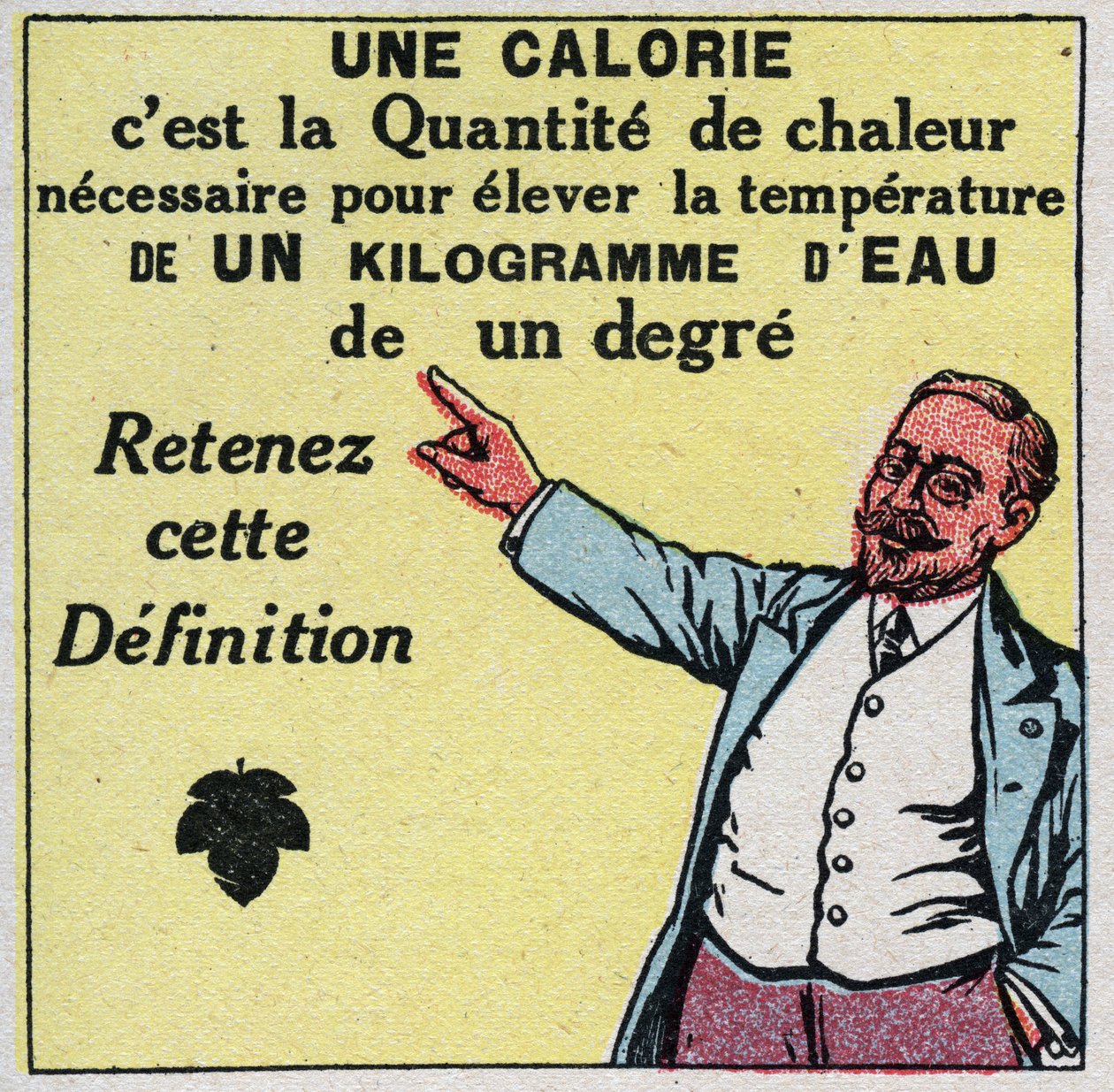Calorimetría: una caloría es la cantidad de calor necesaria para elevar la temperatura de un kilogramo de agua en un grado. Ilustración anónima de 1925. Colección privada. de Anonymous Anonymous