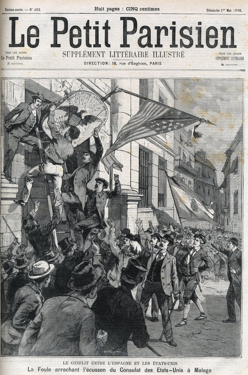 La Guerra Hispanoamericana: la multitud arrancando la insignia del Consulado de EE.UU. en Málaga, España en 1898. Portada de “Le petit Parisien” de mayo de 1898. de Anonymous Anonymous