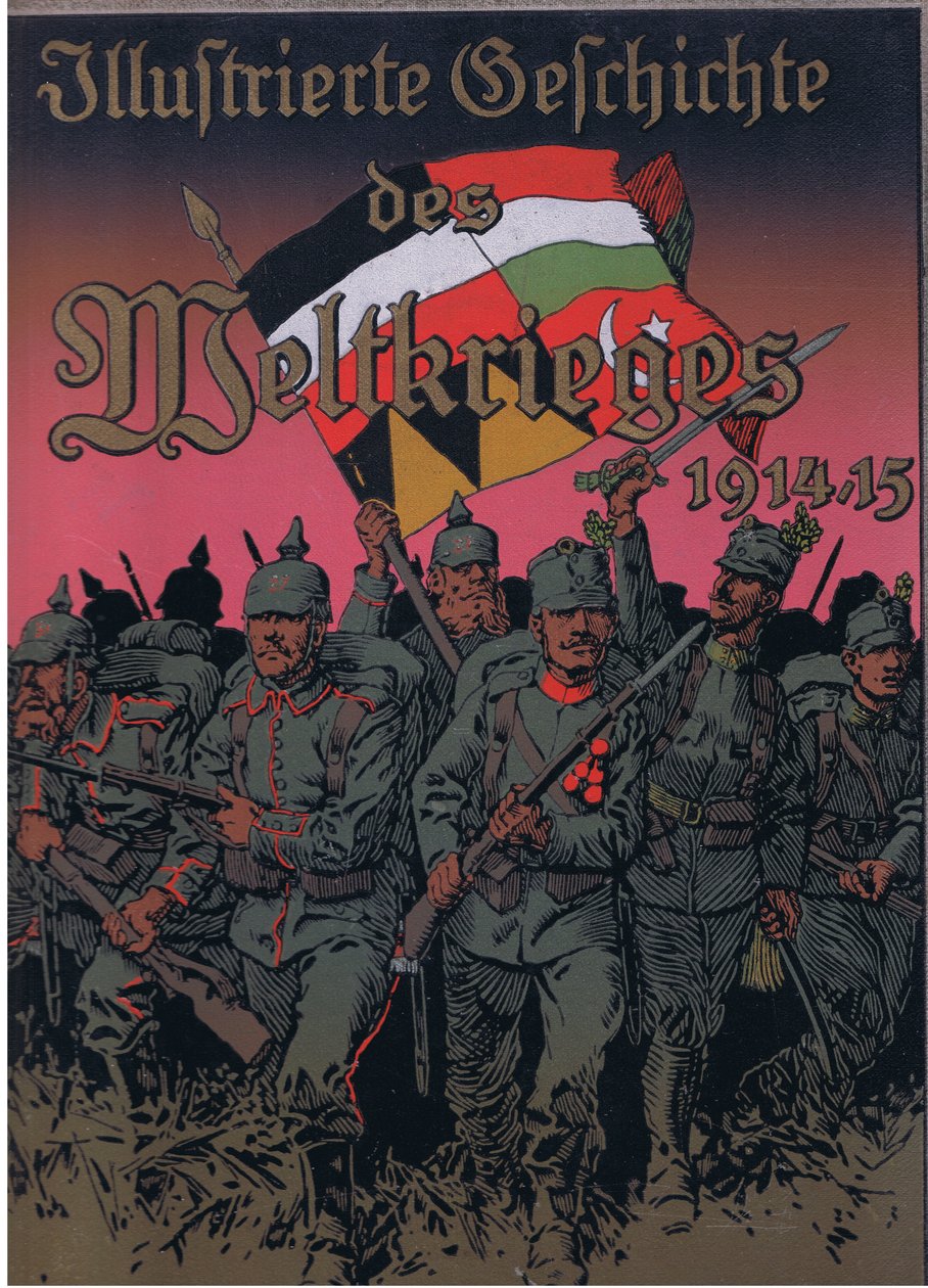 Diseño de portada, de The Illustrated History of the World War 1914-1915 pub. por Union Berlagsefellfchaft, 1922 Vol. 3 de Anton Hoffmann