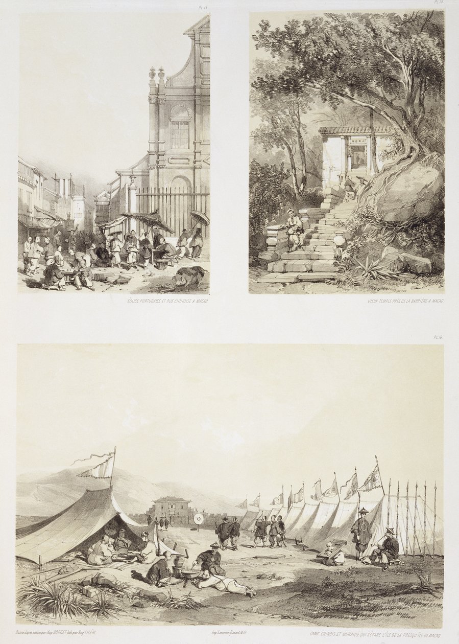 Una iglesia portuguesa y una calle china en Macao, un antiguo templo cerca de la barrera en Macao y un campamento chino y el muro que separa la isla de la península de Macao, placas 14, 15 y 16 de Auguste Borget