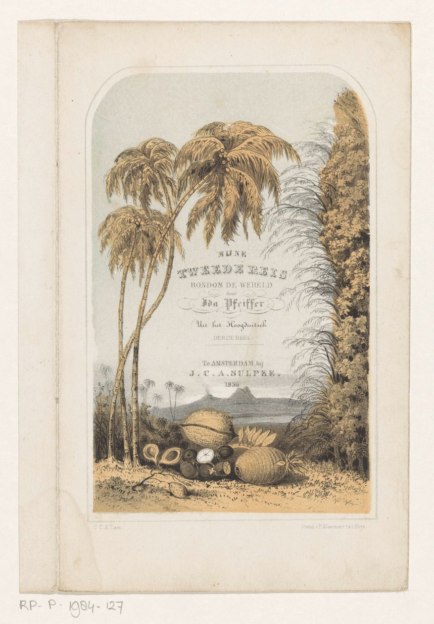 Paisaje tropical
Portada de: Ida Pfeiffer, Mi segundo viaje alrededor del mundo, 1856 de Carel Christiaan Antony Last