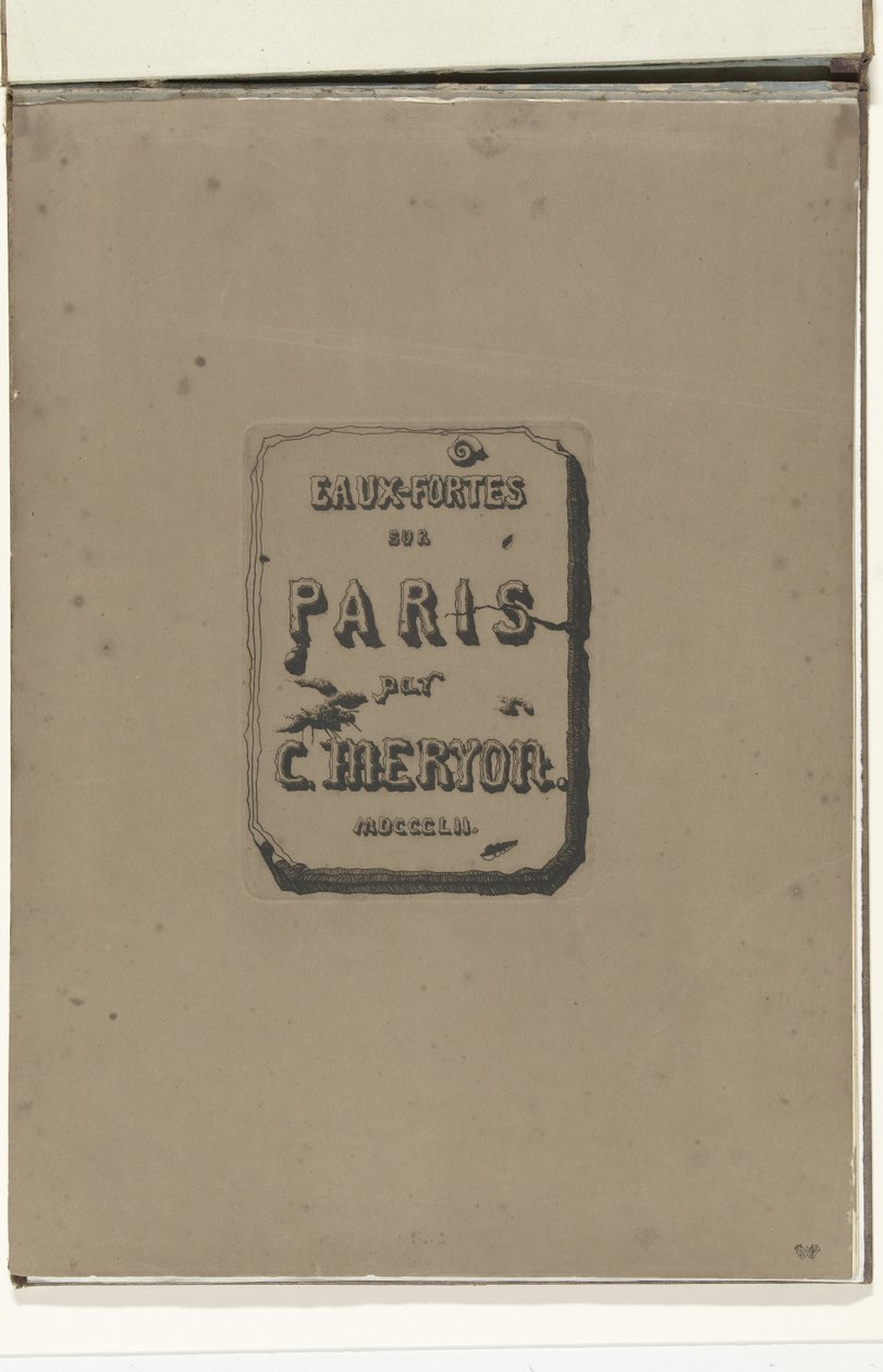 Titelblad en el álbum Eaux-fortes sur Paris Grabados en París (título de la serie) de Charles Meryon
