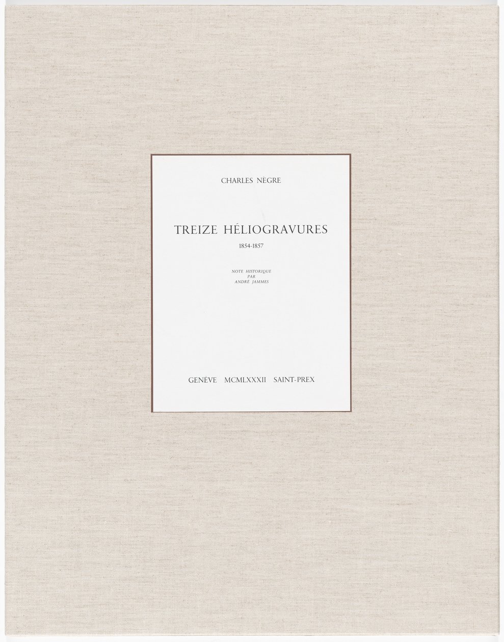 Trece Heliograbados de Charles Nègre, André Jammes
