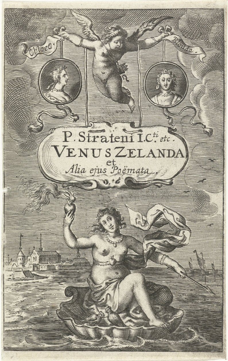 Venus en una concha con un corazón en llamas y una flecha flota frente a la costa de Zelanda, sobre ella dos medallones con retratos de Cloës y Blondae y cartucho con título en poder de Amor Página de título para: Venus Zelanda et alia ejus Poëmata, La Hay de Cornelis van Dalen (I)