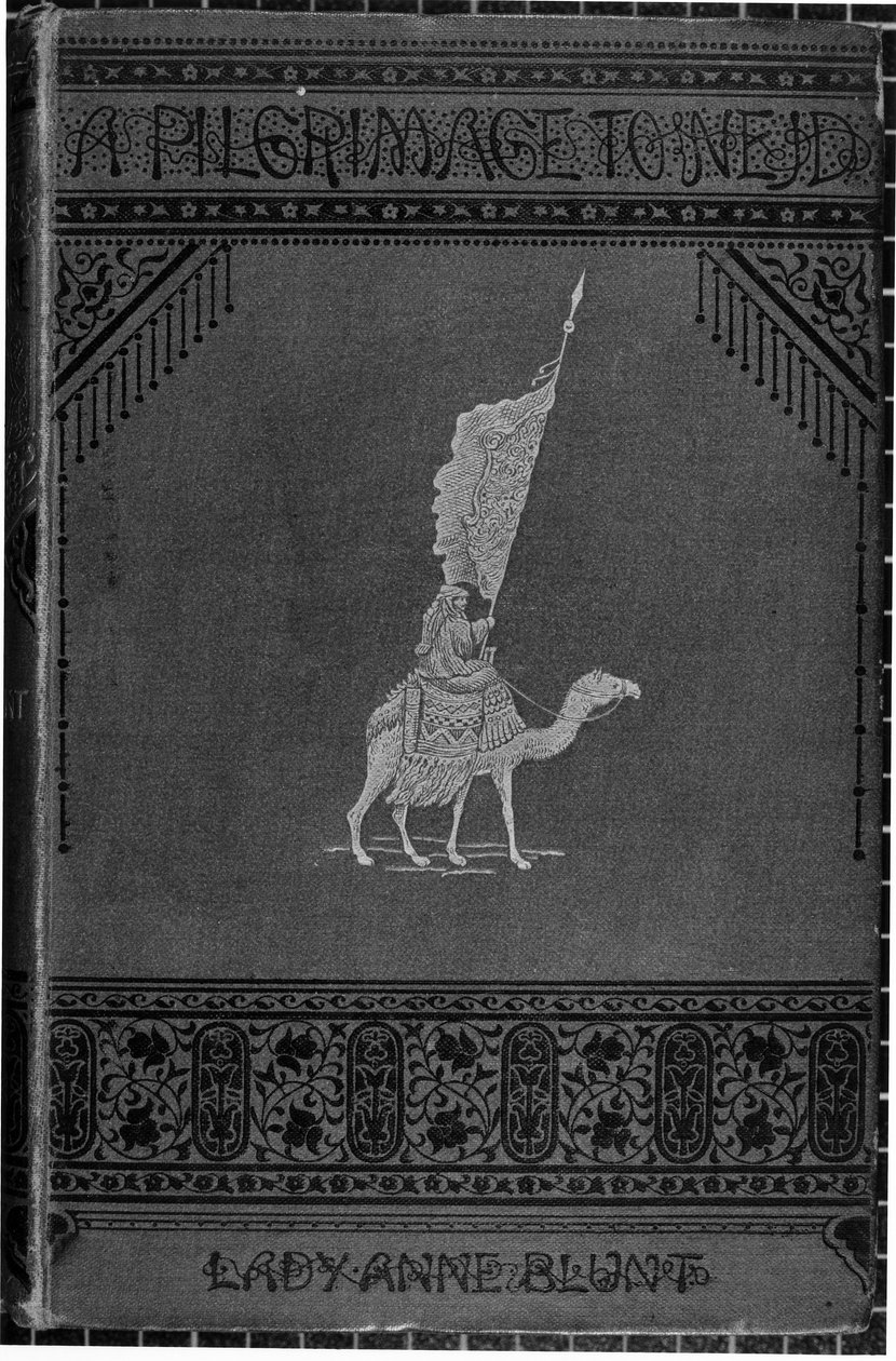 Portada de Una Peregrinación a Nejd por Lady Anne Blunt (1837-1917) publicada en 1881 de English School
