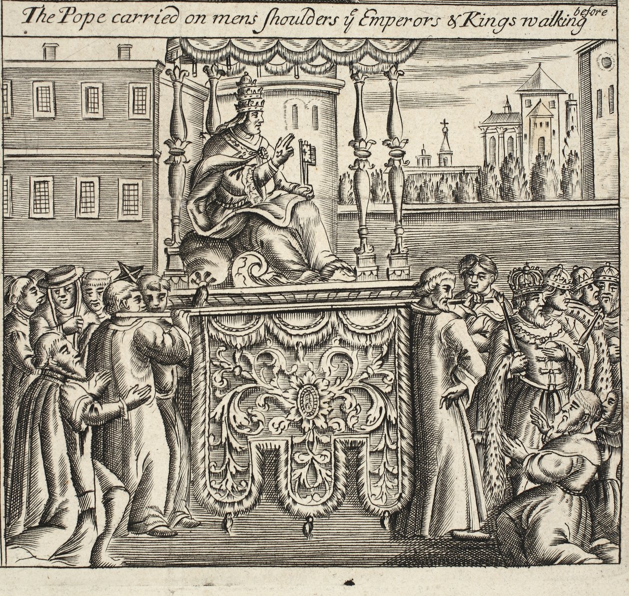 El Papa llevado en hombros de hombres, los emperadores y reyes caminando delante, ilustración de Hechos y Monumentos de John Foxe, novena edición, pub. 1684 de English School