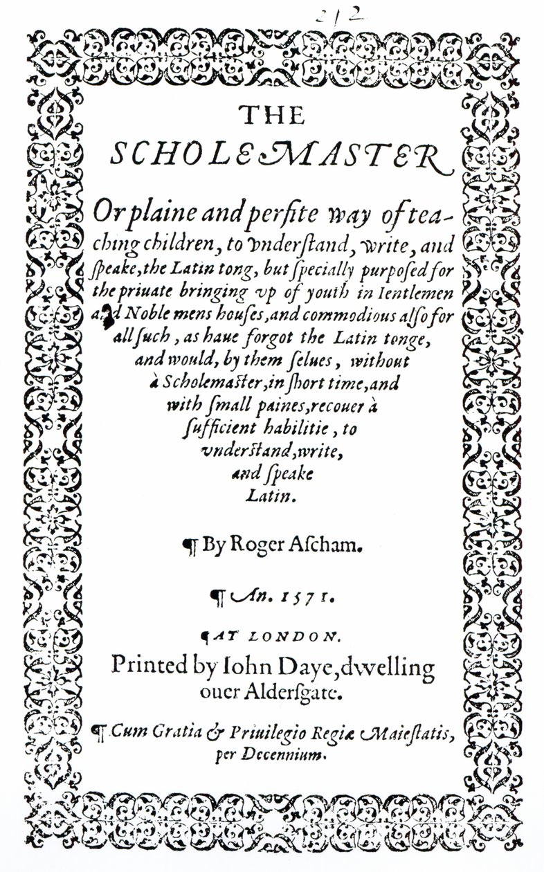 The Scholemaster de Roger Ascham, publicado en Londres en 1571 de English School