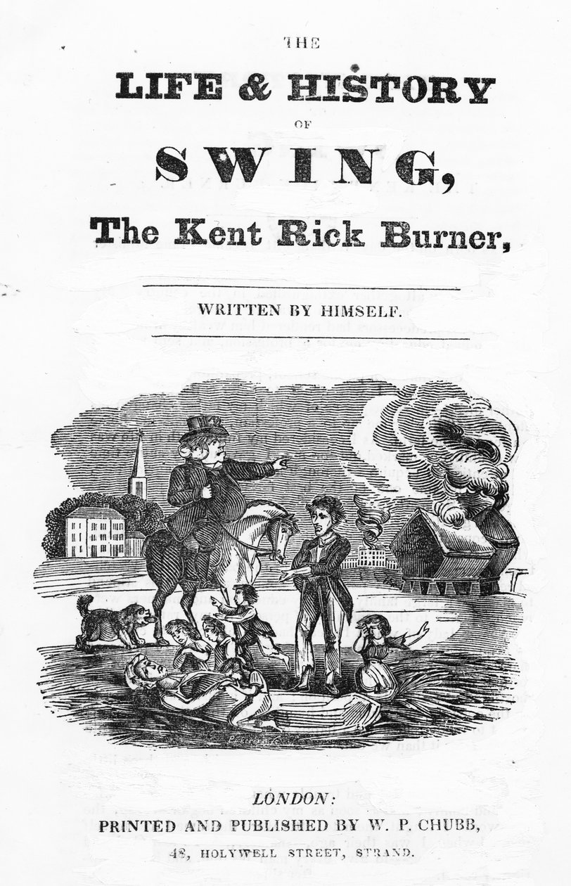 Portada de La vida e historia de Swing, El quemador de Rick de Kent, 1830 de English School