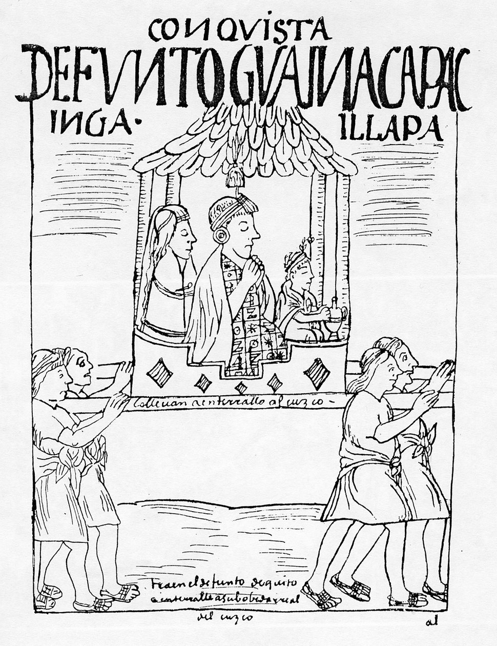 El cuerpo de Huayna Capac siendo llevado de Quito a Cuzco para el entierro de Felipe Huaman Poma de Ayala
