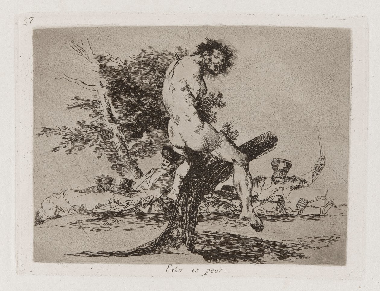 Esto es peor (This is Worse), Plate 37 from Los desastres de la guerra (The Disasters of War) de Francisco de Goya