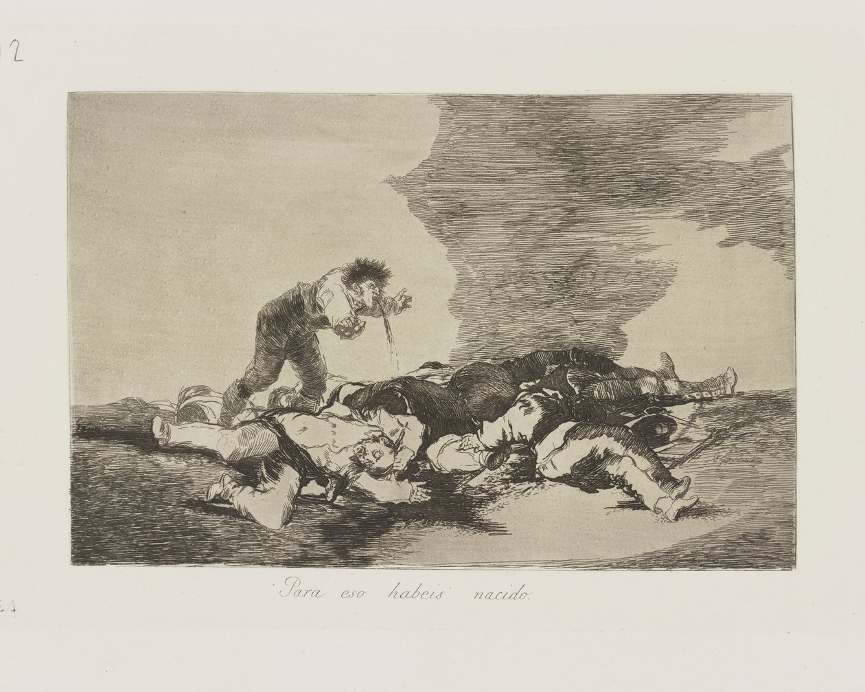 Para eso has nacido. (Para esto naciste), pl. 12 de la serie Los Desastres de la Guerra de Francisco de Goya