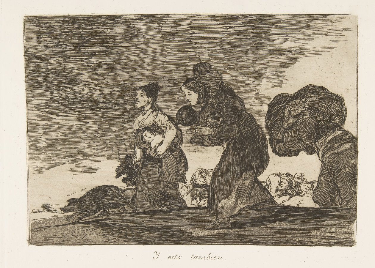 Placa 45 de Los desastres de la guerra: Y t..., 1810 publicado 1863 de Francisco de Goya