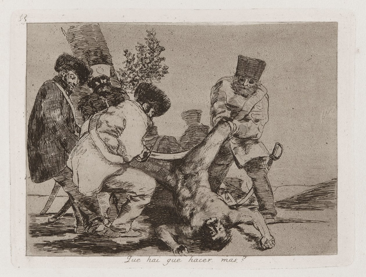 Que [sic] hai que hacer mas? (What More Can Be Done?), Plate 33 from Los desastres de la guerra (The Disasters of War) de Francisco de Goya