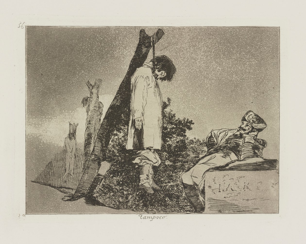 De nada. (No [en este caso] tampoco.), pl. 36 de la serie Los Desastres de la Guerra de Francisco de Goya