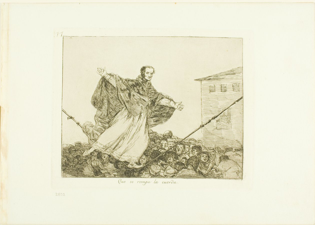Que se rompa la cuerda, placa 77 de Los desastres de la guerra de Francisco Jose de Goya y Lucientes