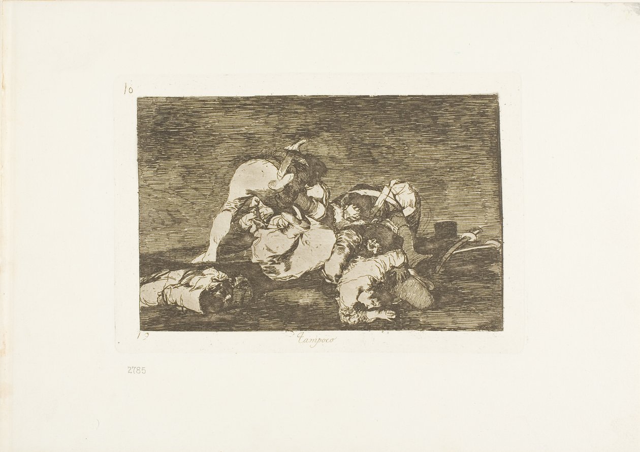 Tampoco Estos, lámina diez de Los Desastres de la Guerra de Francisco Jose de Goya y Lucientes
