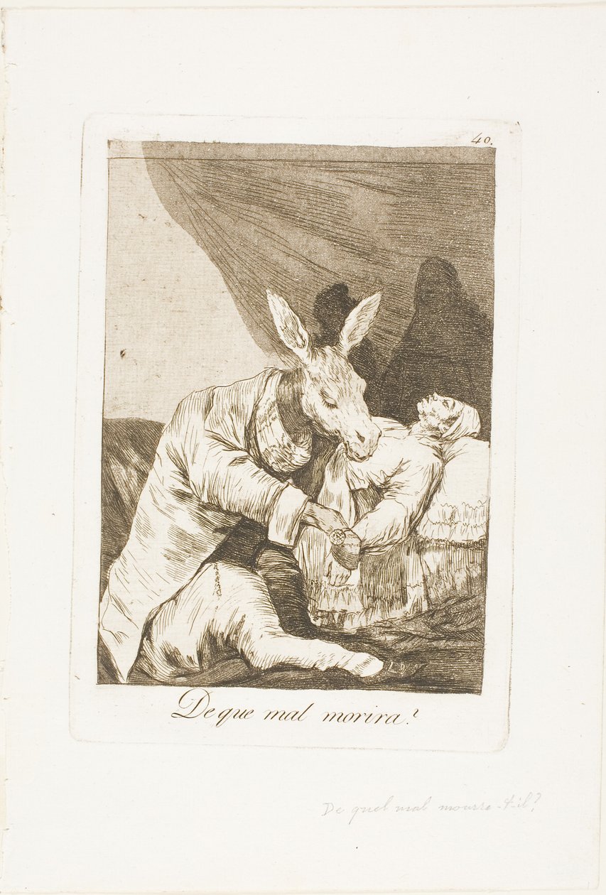 ¿De qué mal morirá?, lámina 40 de Los Caprichos de Francisco Jose de Goya y Lucientes