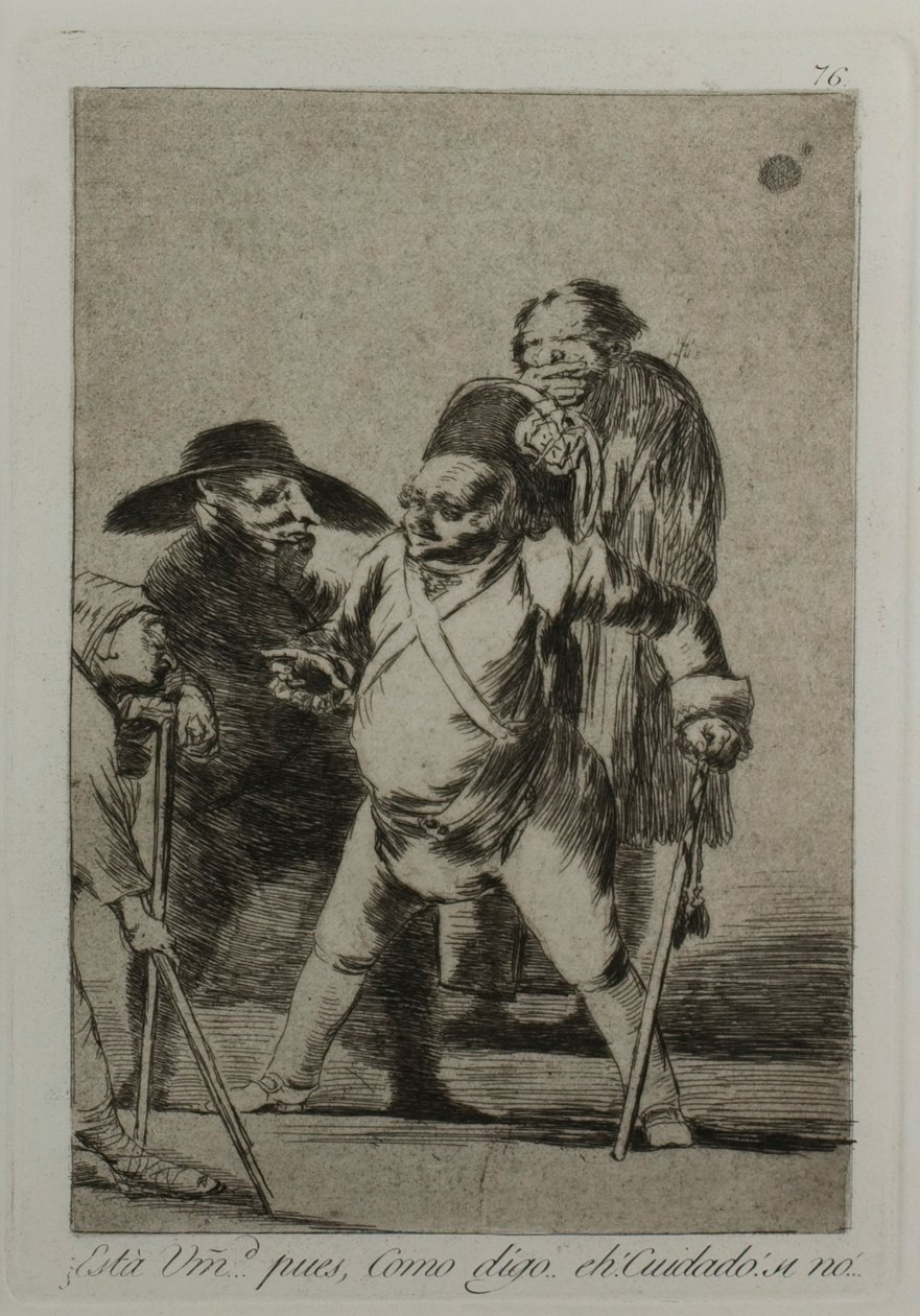 ¿Entiendes? ... bueno, como digo... ¡eh! ¡Cuidado! de lo contrario..., lámina 76, de Los Caprichos de Francisco Jose de Goya y Lucientes