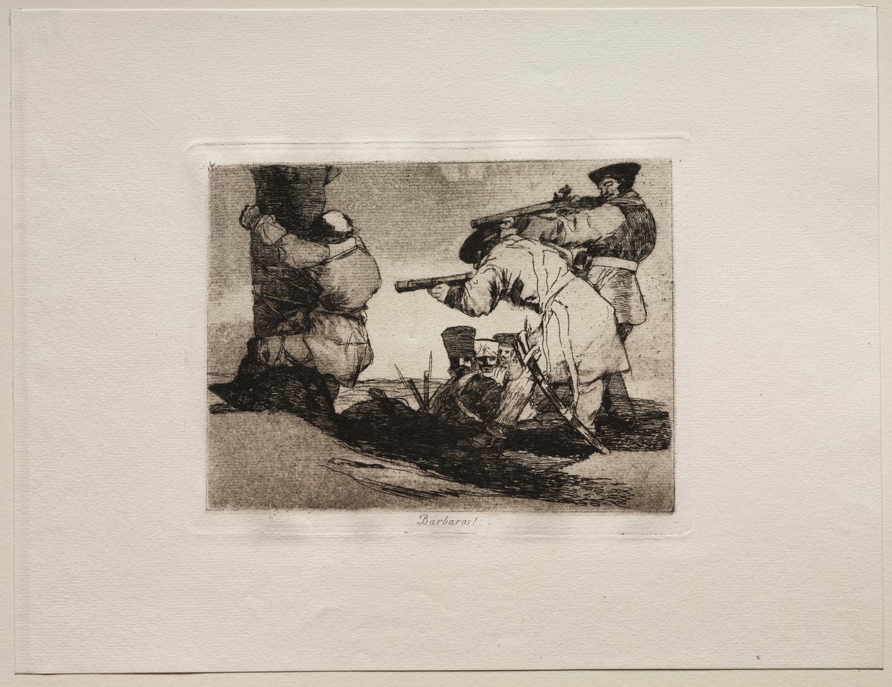 Los horrores de la guerra: ¡Bárbaros! de Francisco de Goya