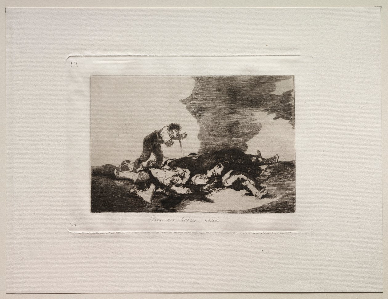 Los horrores de la guerra: Esto es para lo que naciste de Francisco de Goya