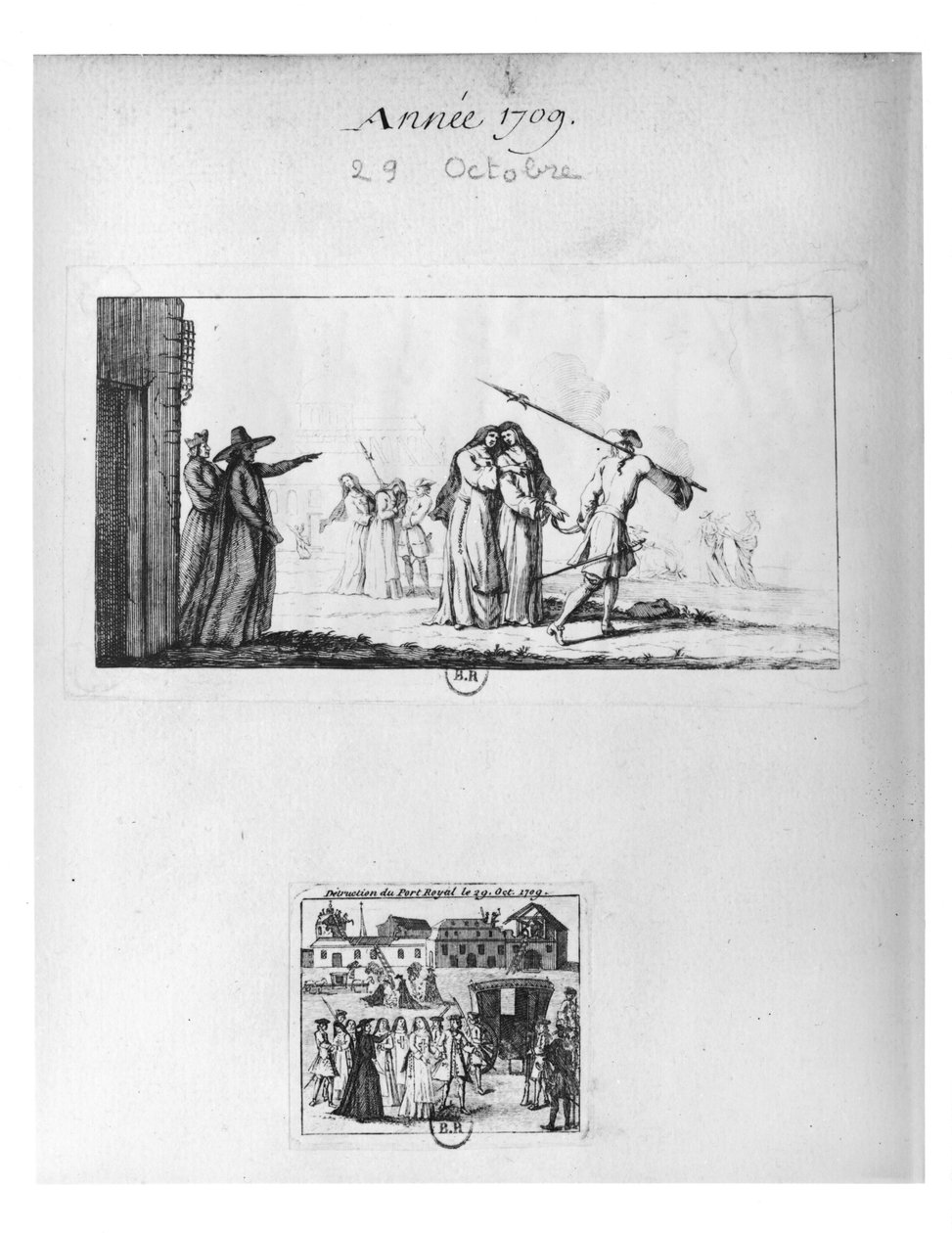 Destrucción de Port-Royal des Champs y arresto de las monjas el 29 de Octubre de 1709 de French School