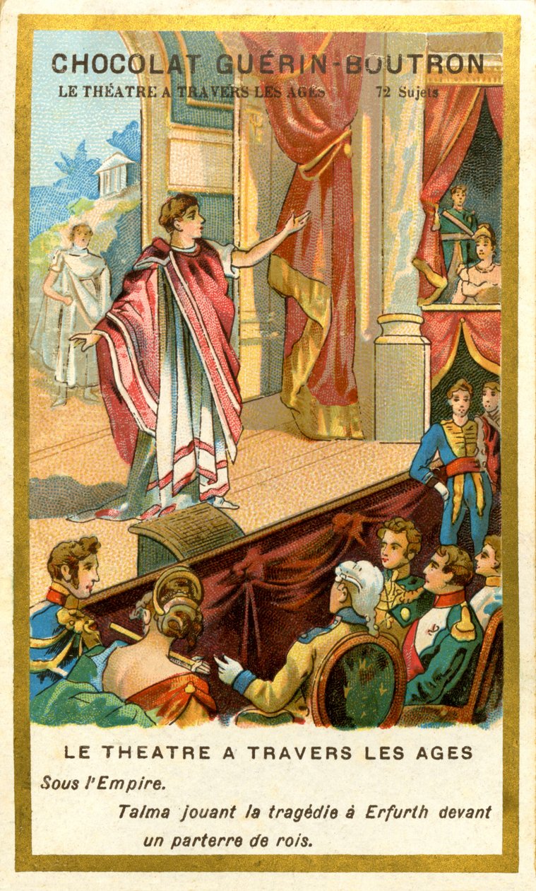 Cromolitografía publicitaria de Chocolates Guerin Boutron, el teatro a través de los tiempos, 72 temas, bajo el Imperio Talma interpretando tragedia en Erfurth frente a un foso de reyes de French School