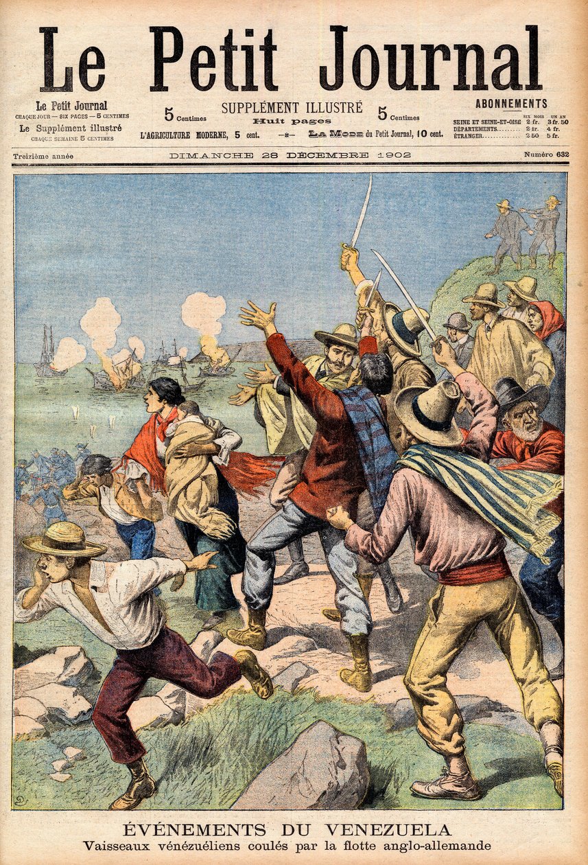 Intervención anglo-alemana en Venezuela en 1902-1903 - Primera página de “Le Petit Journal” del 28 de diciembre de 1902: eventos en Venezuela: barcos venezolanos hundidos por la flota inglesa y alemana (grabado) de French School