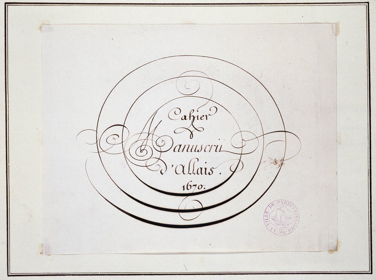 Caligrafía: Pieza manuscrita fechada en 1670 por Jean Baptiste Alais de Beaulieu fils, 