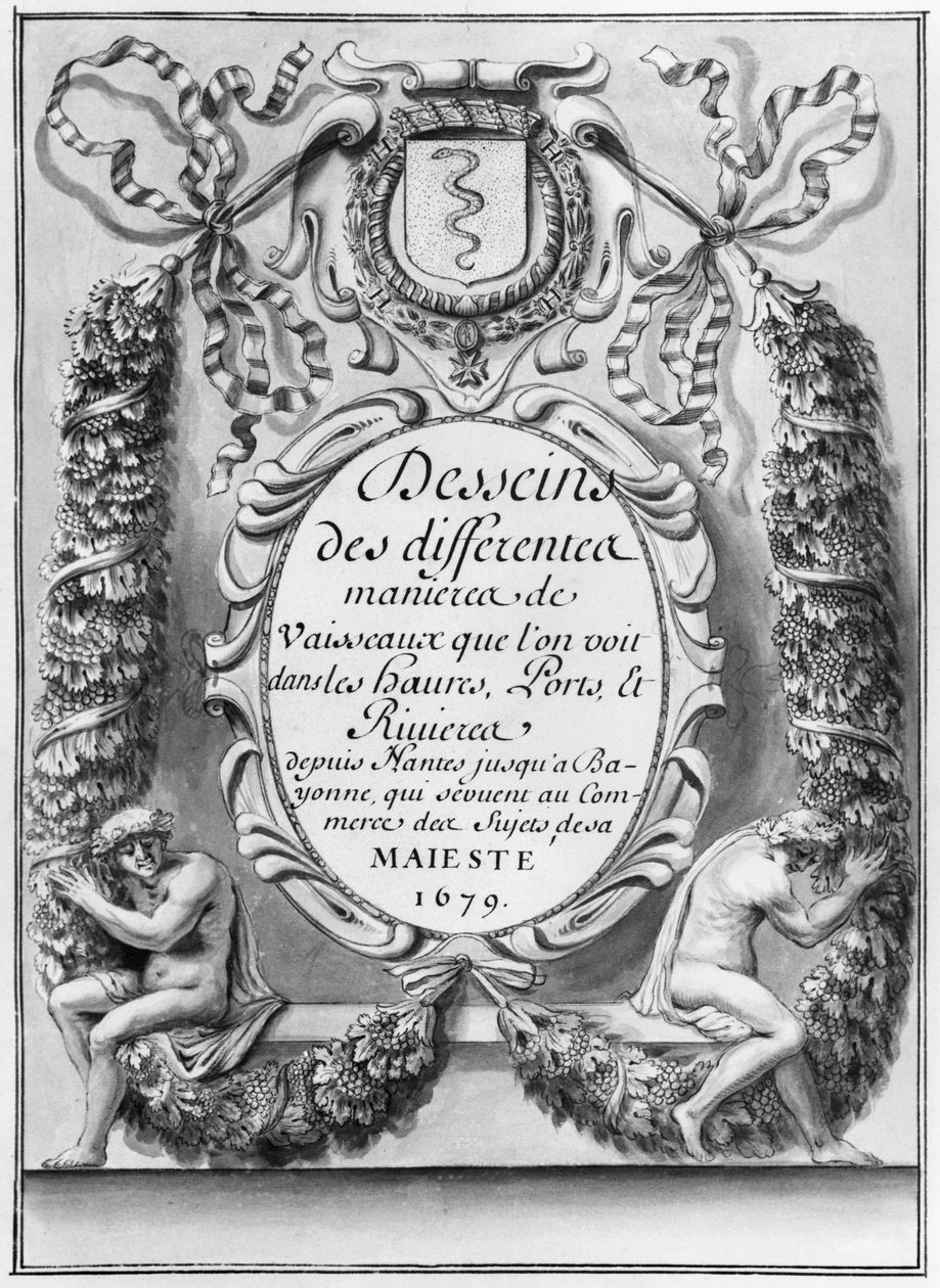 Frontispicio de Desseins des differentes manieres de vaisseaux...depuis Nantes jusqua Bayonne..., 1679 de French School
