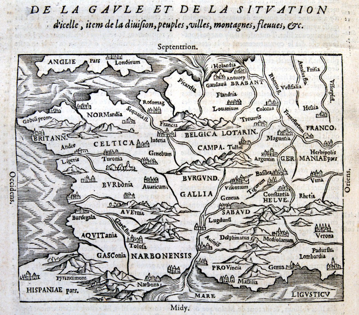 La Galia, sus ríos y sus montañas - en "La Cosmografía universal del fin del mundo" de François de Belle Forest, ed. Sonnius, París de French School