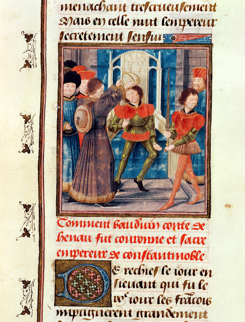 Ms 149 t.3 fol.183v Cómo Balduino I (1171-1205) Sexto Conde de Henao, fue coronado como Emperador de Constantinopla en 1204, de la Histoire des Nobles Princes de Hainaut, por Jacques de Guise de French School