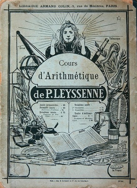 Portada de libro de texto para un curso de aritmética por P. Leysenne, publicado por Librairie Armand Colin, París, finales del siglo XIX de French School