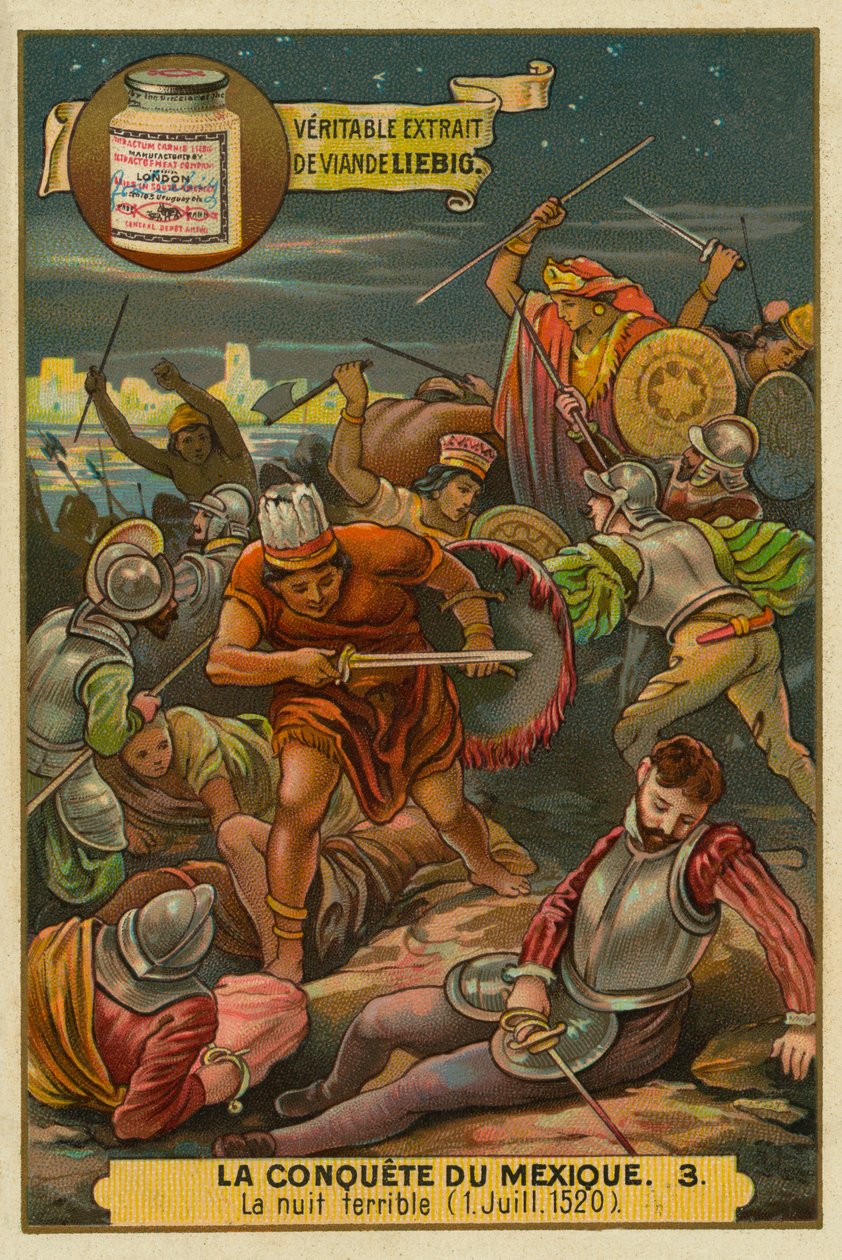 La Noche Dolorosa: El levantamiento azteca contra los españoles, julio de 1520, La conquista de México, Tarjeta Liebig de French School