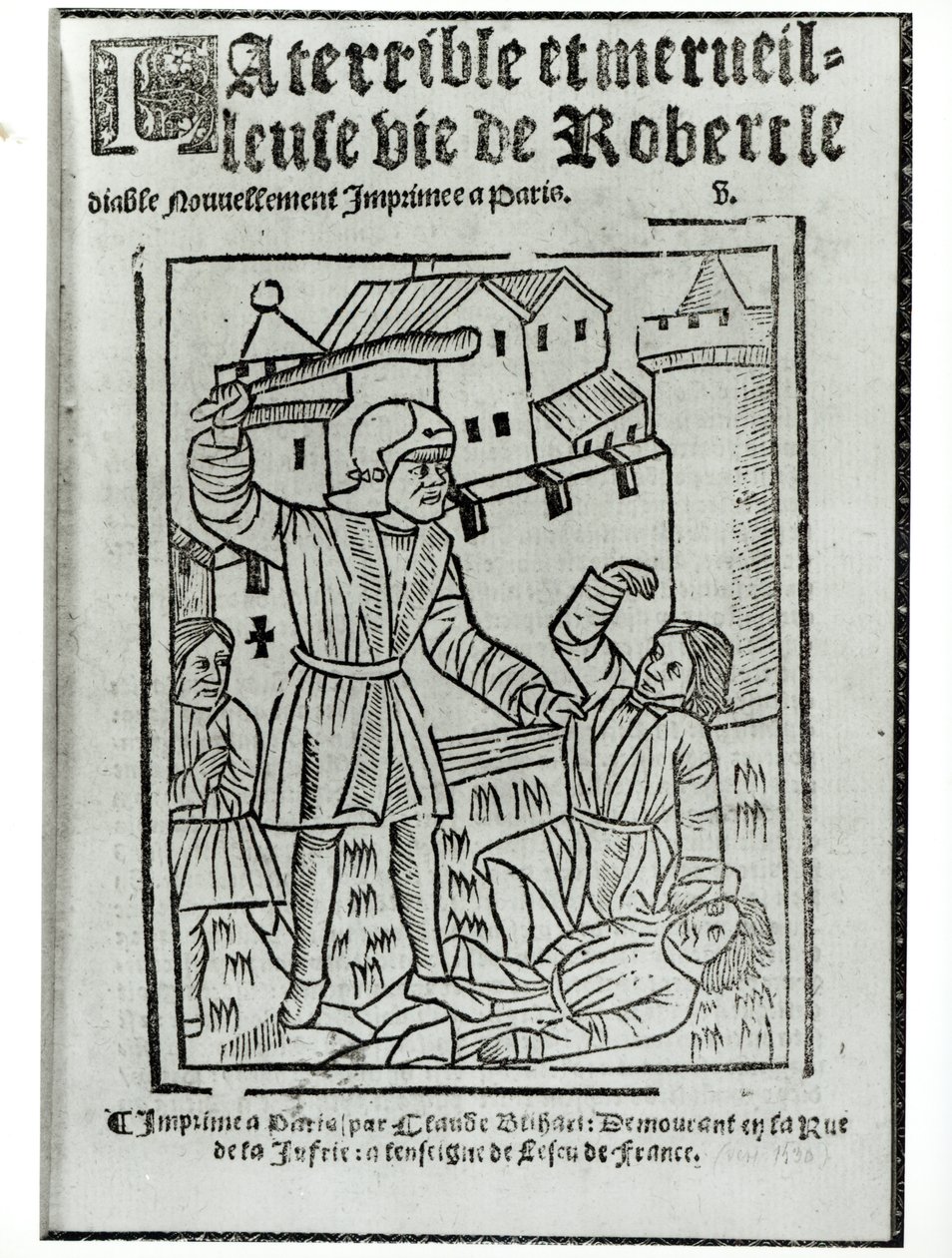 Portada de La Terrible et Merveilleuse Vie de Robert le Diable, publicada por Claude Blihart en 1563 de French School