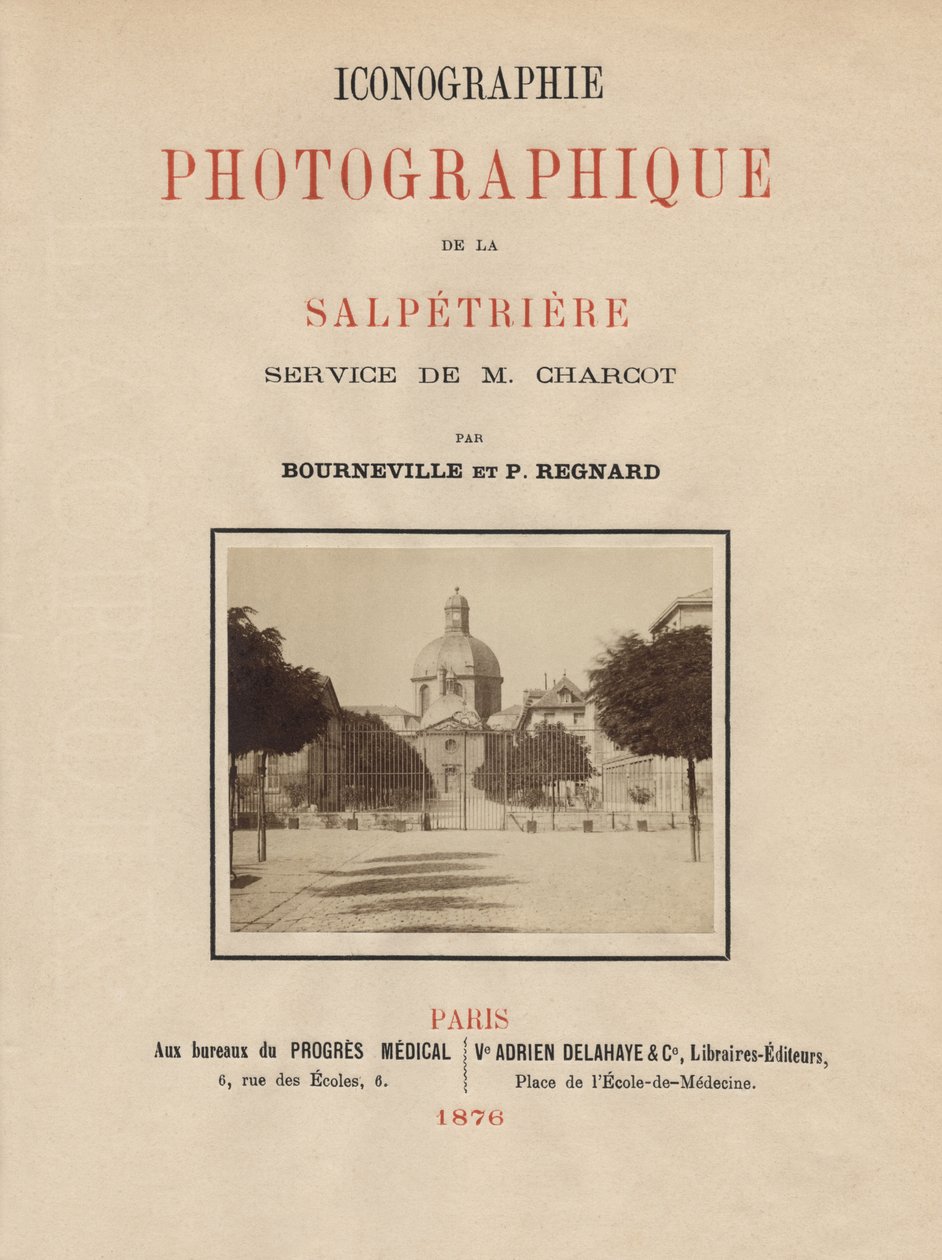 Página de título de Iconographie Photographique de La Salpetriere por Bourneville y P. Regnard, París, 1876 de French School