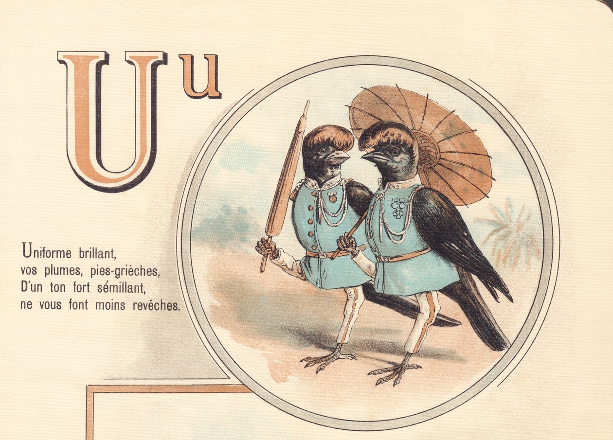 U: Uniforme brillante, tus plumas, alcaudones, En un tono fuerte sembrando, no te hacen menos cubierto de French School