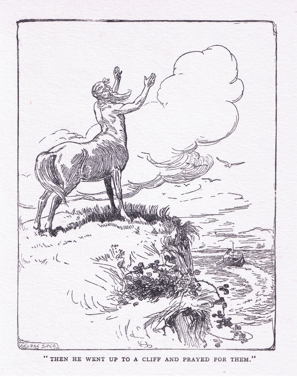 Entonces subió al acantilado y rezó por ellos, de Los Héroes publicado por George Allen y Unwin 1929 de George Soper