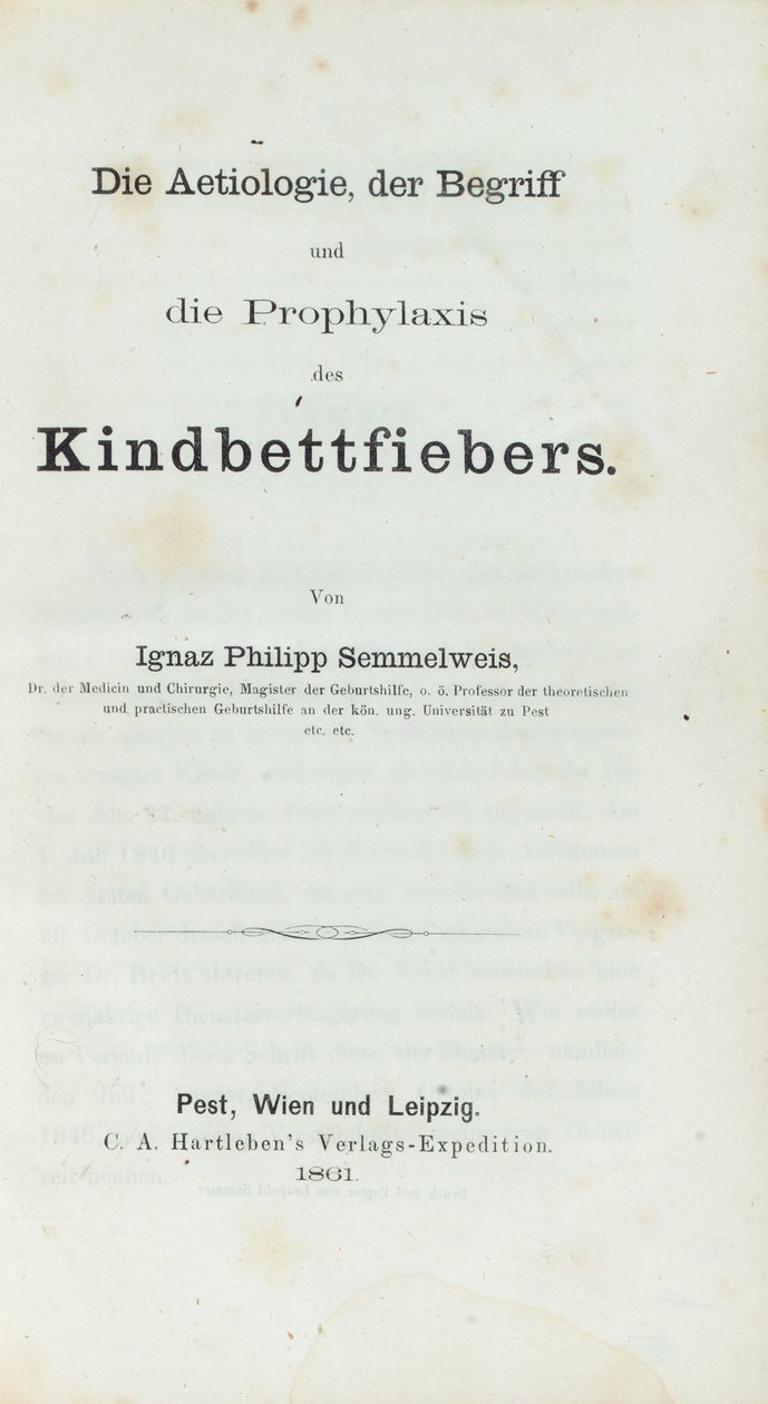 La etiología, el concepto y la profilaxis de la fiebre puerperal, por Ignaz Philipp Semmelweis (1818-65) de German School