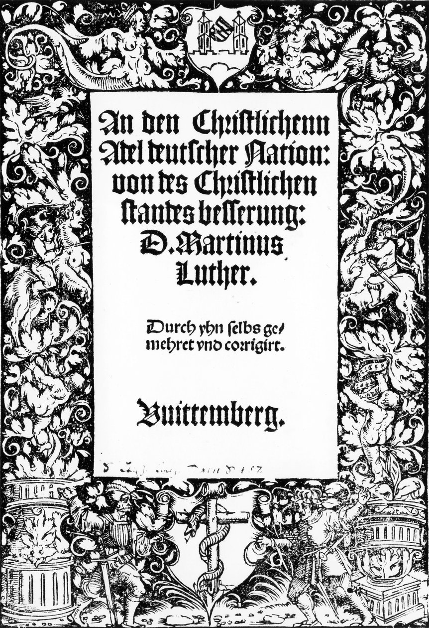 Página de título del Discurso a la Nobleza Cristiana de la Nación Alemana de Martín Lutero, publicado en Wittenberg, 1520 de German School