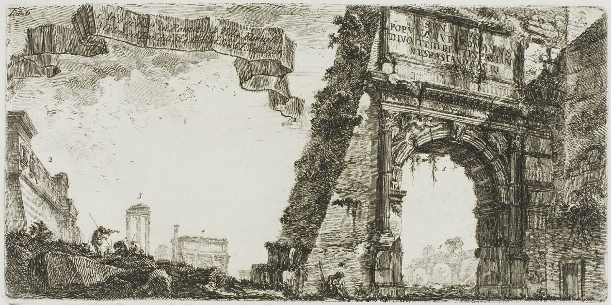 1. Arco de Tito. 2. Villa Farnese. 3. Columnas del Templo de Júpiter Stator. 4. Arco de Septimio Severo. 5. Templo de la Paz, lámina seis de Algunas vistas de arcos triunfales y otros monumentos de Giovanni Battista Piranesi