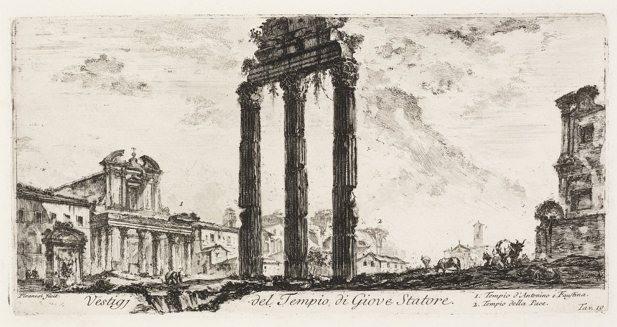Ruinas del Templo de Júpiter Stator [Júpiter el Apoyo]. 1. Templo de Antonino y Faustina. 2. Templo de la Paz, lámina 10 de Algunas Vistas de Arcos Triunfales y otros Monumentos de Giovanni Battista Piranesi
