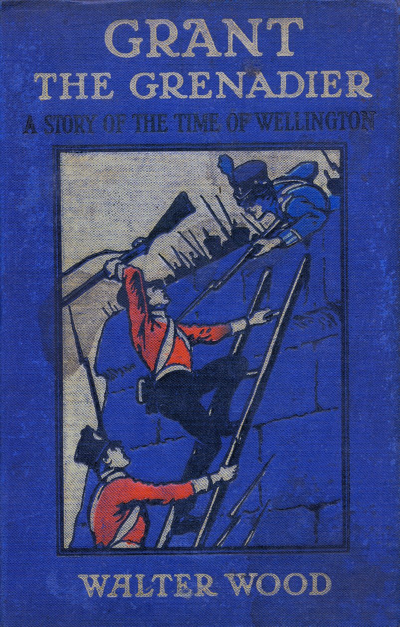 Portada de Grant el Granadero de Walter Wood, pub. por Routledge de Gordon Frederick Browne
