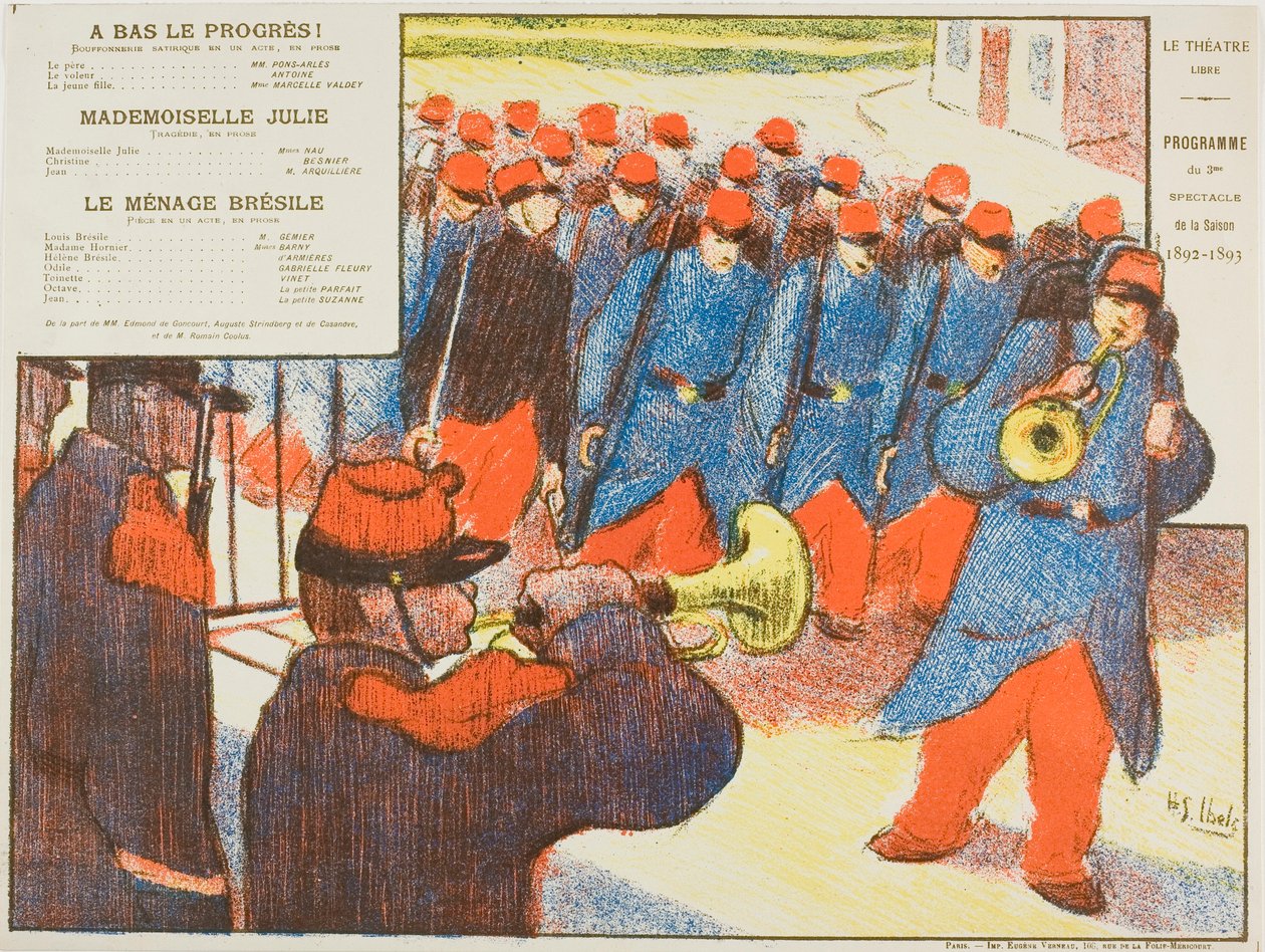 Tercera representación: A Bas le progrès, Mademoiselle Julie, Le Ménage Brésile, para Le Théatre Libre de Henri Gabriel Ibels