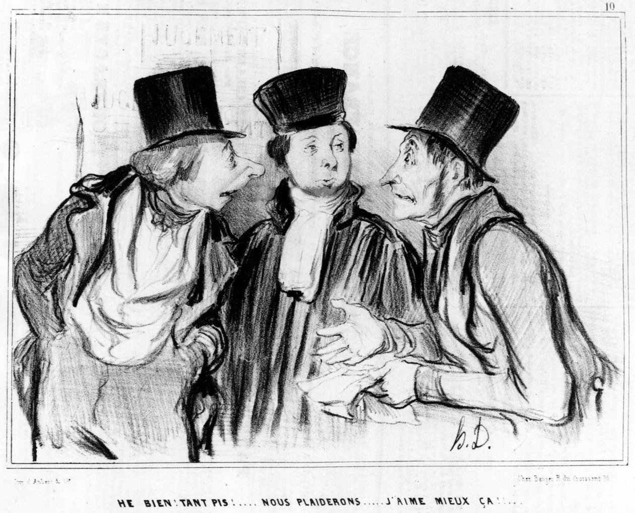 Oye, bueno. ¡No importa! vamos a suplicar... ¡me gusta más!... , caricatura de Honoré Daumier (1808-1879). "Charivari" de Honoré Daumier